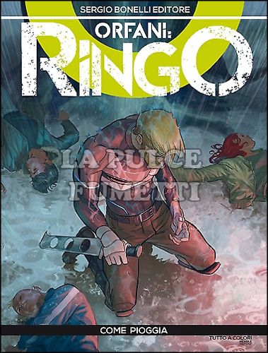 ORFANI # 18 - RINGO 6: COME PIOGGIA